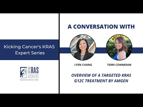 Targeting KRAS G12C: Amgen&#039;s Breakthrough Treatment - Insights from I-Fen Chang and Terri Conneran