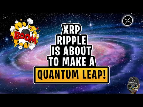 XRP RIPPLE: Ripple Is About To Make A Quantum Leap!