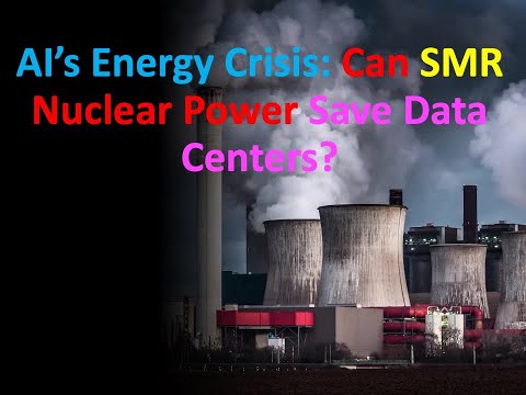 &quot;How Nuclear Energy is Powering AI Data Centers | The Future of AI &amp; Sustainable Energy&quot;|SMR #ai