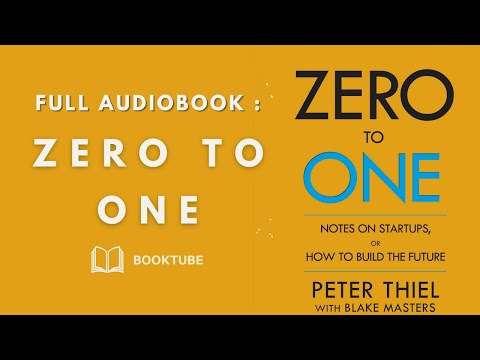 Zero to One by Peter Thiel with Blake Masters [FULL AUDIOBOOK ]