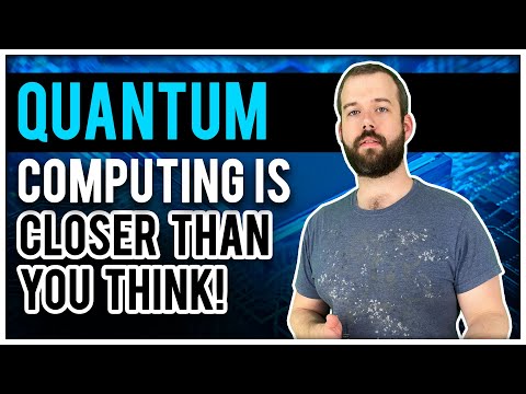 Why Quantum Computing is Closer Than You Think.