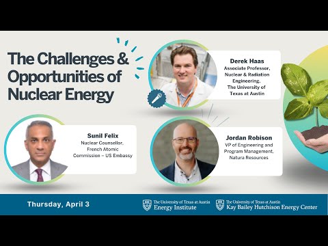 UT Energy Week 2025: The Challenges &amp; Opportunities of Nuclear Energy