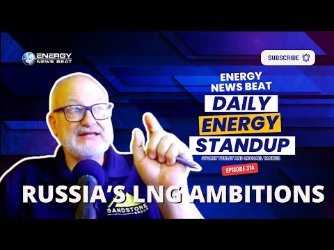 ENB Standup #314 - Russia&#039;s LNG Ambitions: A Game-Changer for Global Energy Markets