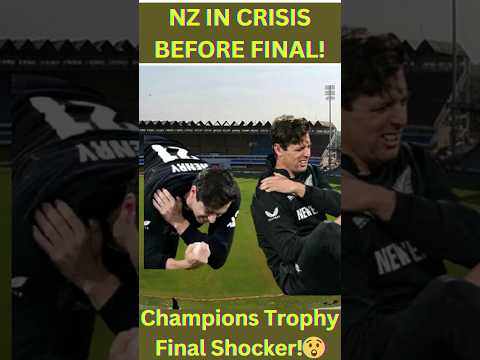 New Zealand Crisis Before Champions Trophy Final! 😱🏏 | Can New Zealand Overcome the Setback? ⚡