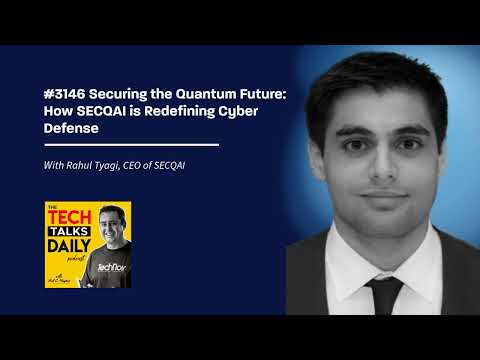 3146: Securing the Quantum Future: How SECQAI is Redefining Cyber Defense