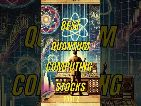 Top 10 Quantum Computing Stocks to Watch Now: Part 2